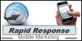 Rapid Response Mobile Marketing